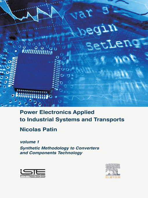 Title details for Power Electronics Applied to Industrial Systems and Transports, Volume 1 by Nicolas Patin - Available